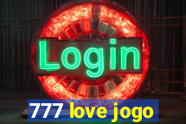 777 love jogo